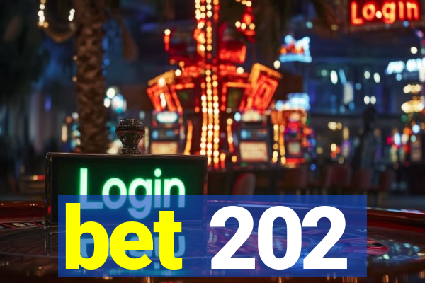 bet 202